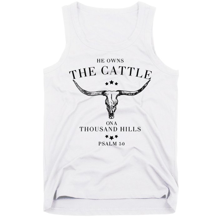He Owns The Cattle On A Thousand Hills Tank Top