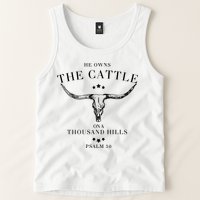 He Owns The Cattle On A Thousand Hills Tank Top