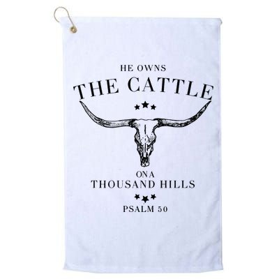 He Owns The Cattle On A Thousand Hills Golf Towel