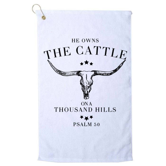 He Owns The Cattle On A Thousand Hills Golf Towel
