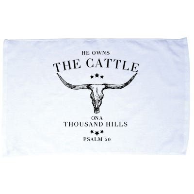 He Owns The Cattle On A Thousand Hills Microfiber Hand Towel