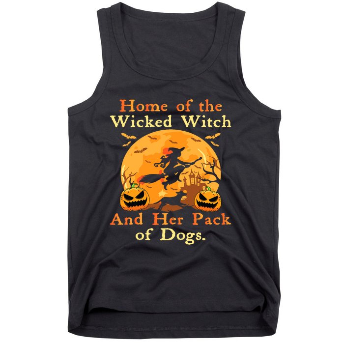 Home Of The Wicked Witch And Her Pack Of Dog Funny Halloween Tank Top