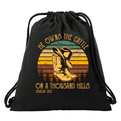 He Owns The Cattle On A Thousand Hills Psalm 50 Cowboy Boots Drawstring Bag