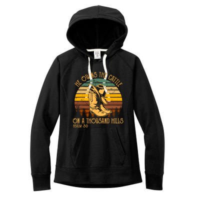 He Owns The Cattle On A Thousand Hills Psalm 50 Cowboy Boots Women's Fleece Hoodie