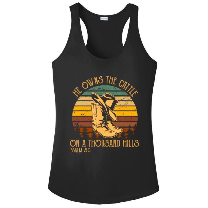 He Owns The Cattle On A Thousand Hills Psalm 50 Cowboy Boots Ladies PosiCharge Competitor Racerback Tank