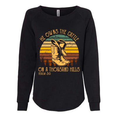 He Owns The Cattle On A Thousand Hills Psalm 50 Cowboy Boots Womens California Wash Sweatshirt