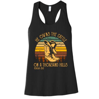 He Owns The Cattle On A Thousand Hills Psalm 50 Cowboy Boots Women's Racerback Tank