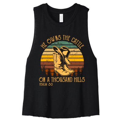 He Owns The Cattle On A Thousand Hills Psalm 50 Cowboy Boots Women's Racerback Cropped Tank