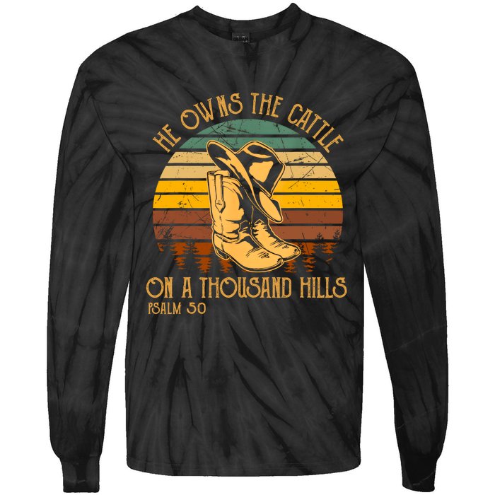 He Owns The Cattle On A Thousand Hills Psalm 50 Cowboy Boots Tie-Dye Long Sleeve Shirt