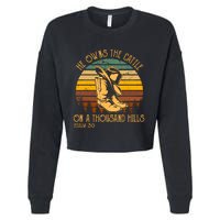 He Owns The Cattle On A Thousand Hills Psalm 50 Cowboy Boots Cropped Pullover Crew