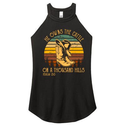 He Owns The Cattle On A Thousand Hills Psalm 50 Cowboy Boots Women's Perfect Tri Rocker Tank