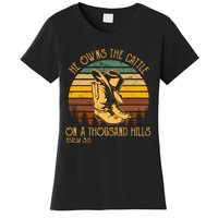 He Owns The Cattle On A Thousand Hills Psalm 50 Cowboy Boots Women's T-Shirt