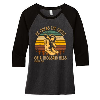 He Owns The Cattle On A Thousand Hills Psalm 50 Cowboy Boots Women's Tri-Blend 3/4-Sleeve Raglan Shirt