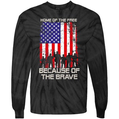 Home Of The Free Because Of The Brave Patriotic Veterans Tie-Dye Long Sleeve Shirt