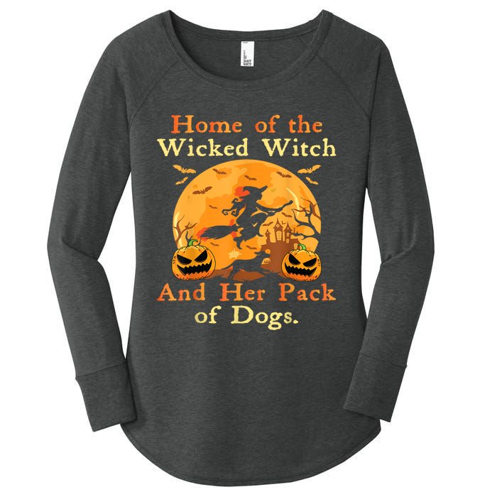 Home Of The Wicked Witch And Her Pack Of Dog Funny Women's Perfect Tri Tunic Long Sleeve Shirt