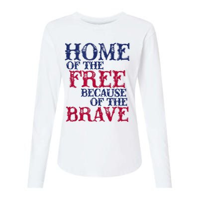 Home Of The Free Because Of The Brave Womens Cotton Relaxed Long Sleeve T-Shirt