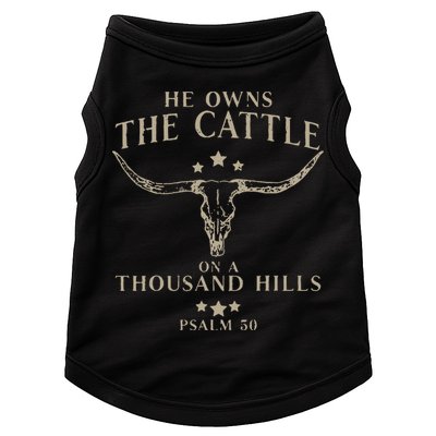 He Owns The Cattle On A Thousand Hills Psalm 50 Doggie Tank