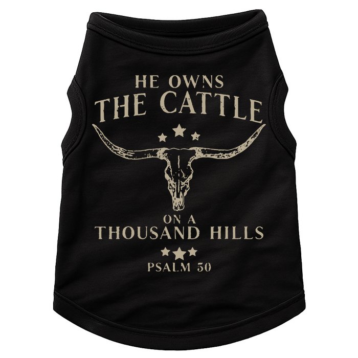 He Owns The Cattle On A Thousand Hills Psalm 50 Doggie Tank