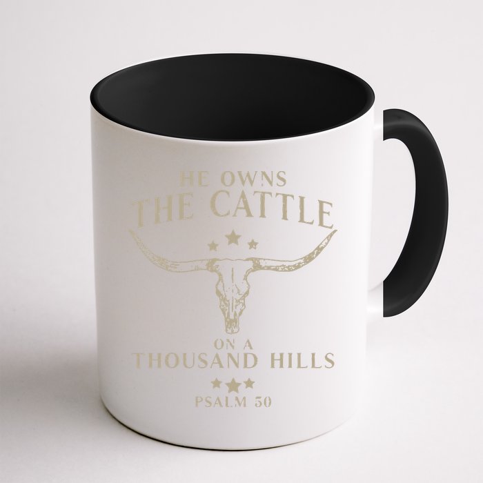 He Owns The Cattle On A Thousand Hills Psalm 50 Mug