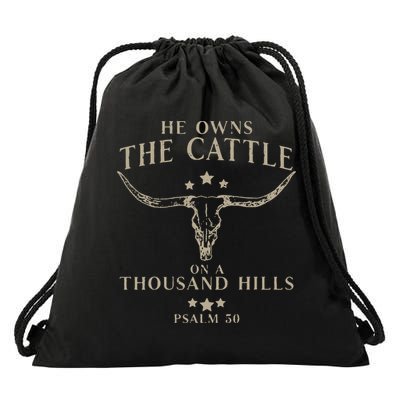 He Owns The Cattle On A Thousand Hills Psalm 50 Drawstring Bag