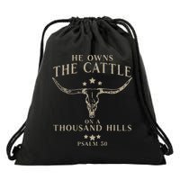 He Owns The Cattle On A Thousand Hills Psalm 50 Drawstring Bag