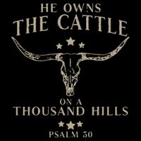 He Owns The Cattle On A Thousand Hills Psalm 50 Drawstring Bag
