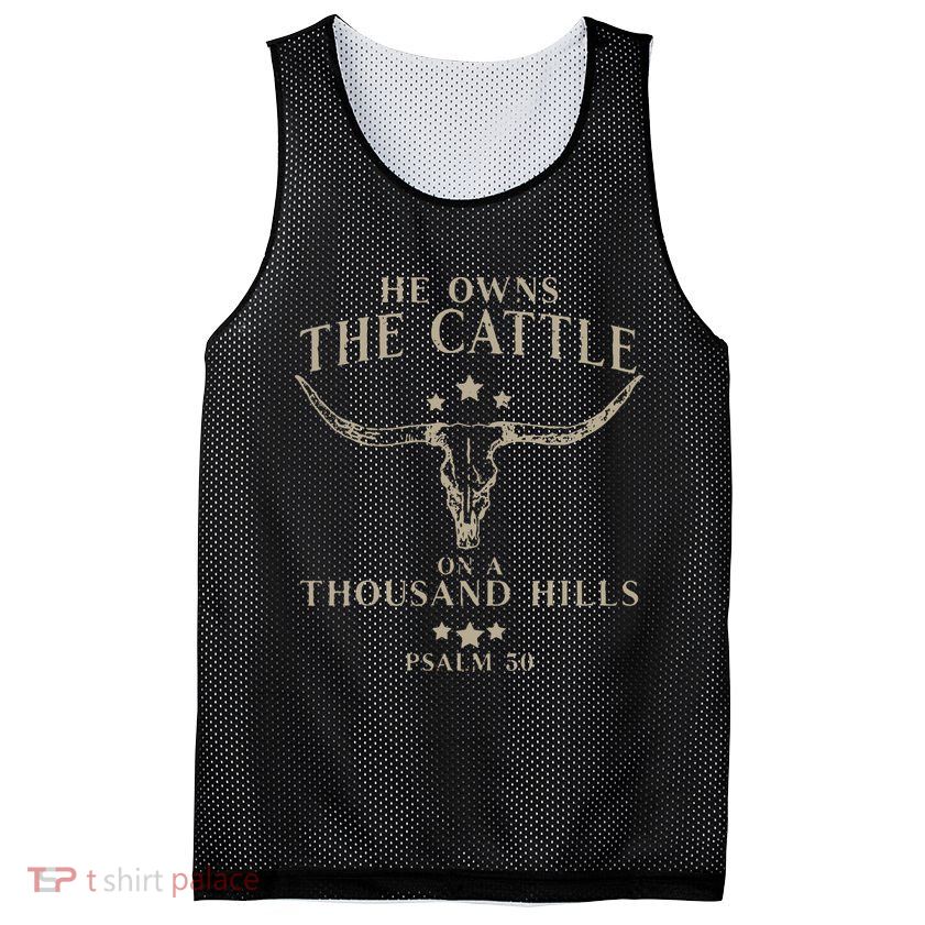 He Owns The Cattle On A Thousand Hills Psalm 50 Mesh Reversible Basketball Jersey Tank