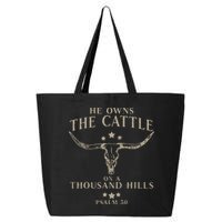 He Owns The Cattle On A Thousand Hills Psalm 50 25L Jumbo Tote