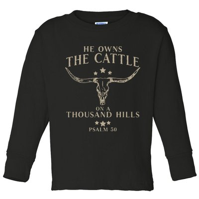He Owns The Cattle On A Thousand Hills Psalm 50 Toddler Long Sleeve Shirt