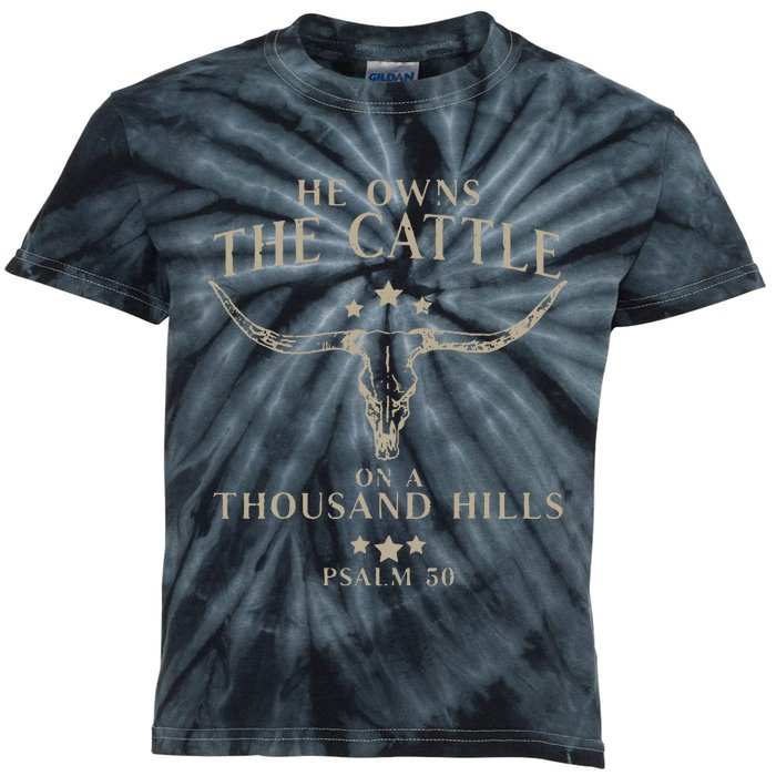 He Owns The Cattle On A Thousand Hills Psalm 50 Kids Tie-Dye T-Shirt