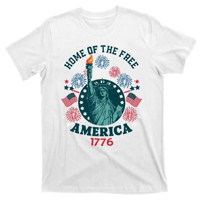 Home Of The Free The Statue Of Liberty 4th Of July T-Shirt