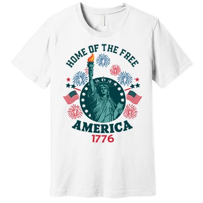 Home Of The Free The Statue Of Liberty 4th Of July Premium T-Shirt