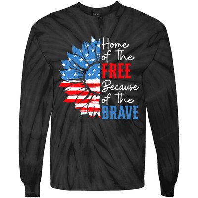 Home Of The Free Because Of The Brave Sunflower 4th Of July Tie-Dye Long Sleeve Shirt