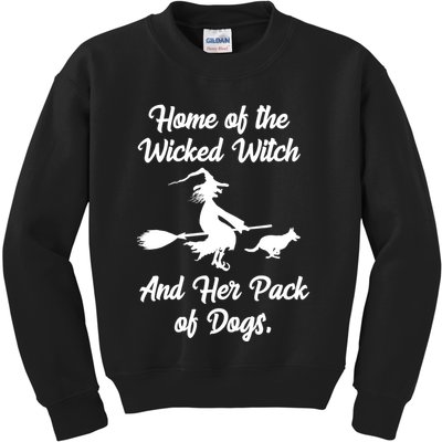 Home Of The Wicked Witch And Her Pack Of Dogs Funny Kids Sweatshirt