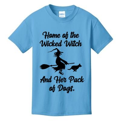 Home Of The Wicked Witch And Her Pack Of Dogs Funny Kids T-Shirt