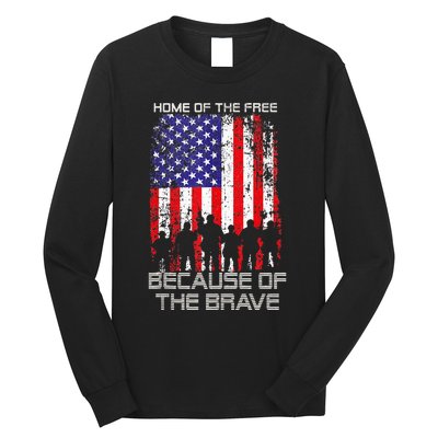 Home Of The Free Because Of The Brave Patriotic Veterans Long Sleeve Shirt