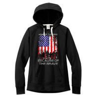 Home Of The Free Because Of The Brave Patriotic Veterans Women's Fleece Hoodie