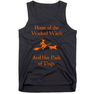 Home Of The Wicked Witch And Her Pack Of Dog Funny Halloween Tank Top