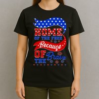 Home Of The Free Because Of The Brave 4th Of July T-Shirt