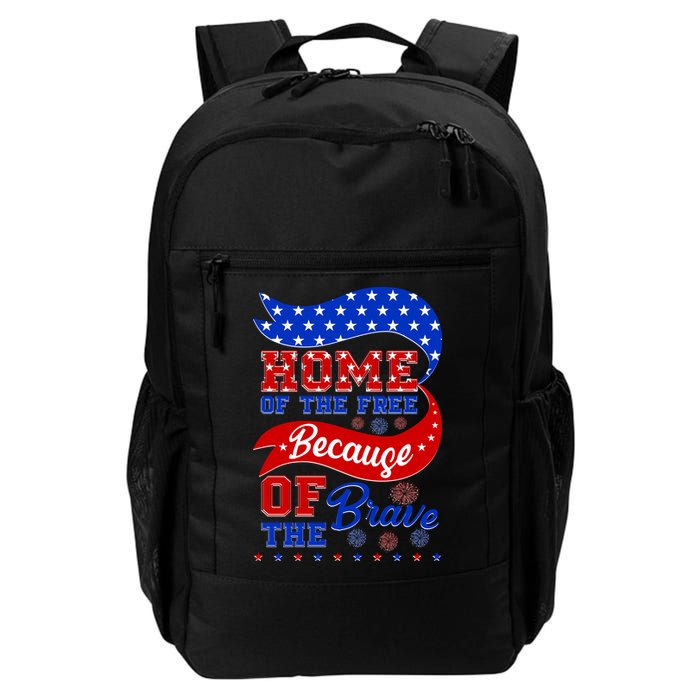 Home Of The Free Because Of The Brave 4th Of July Backpack