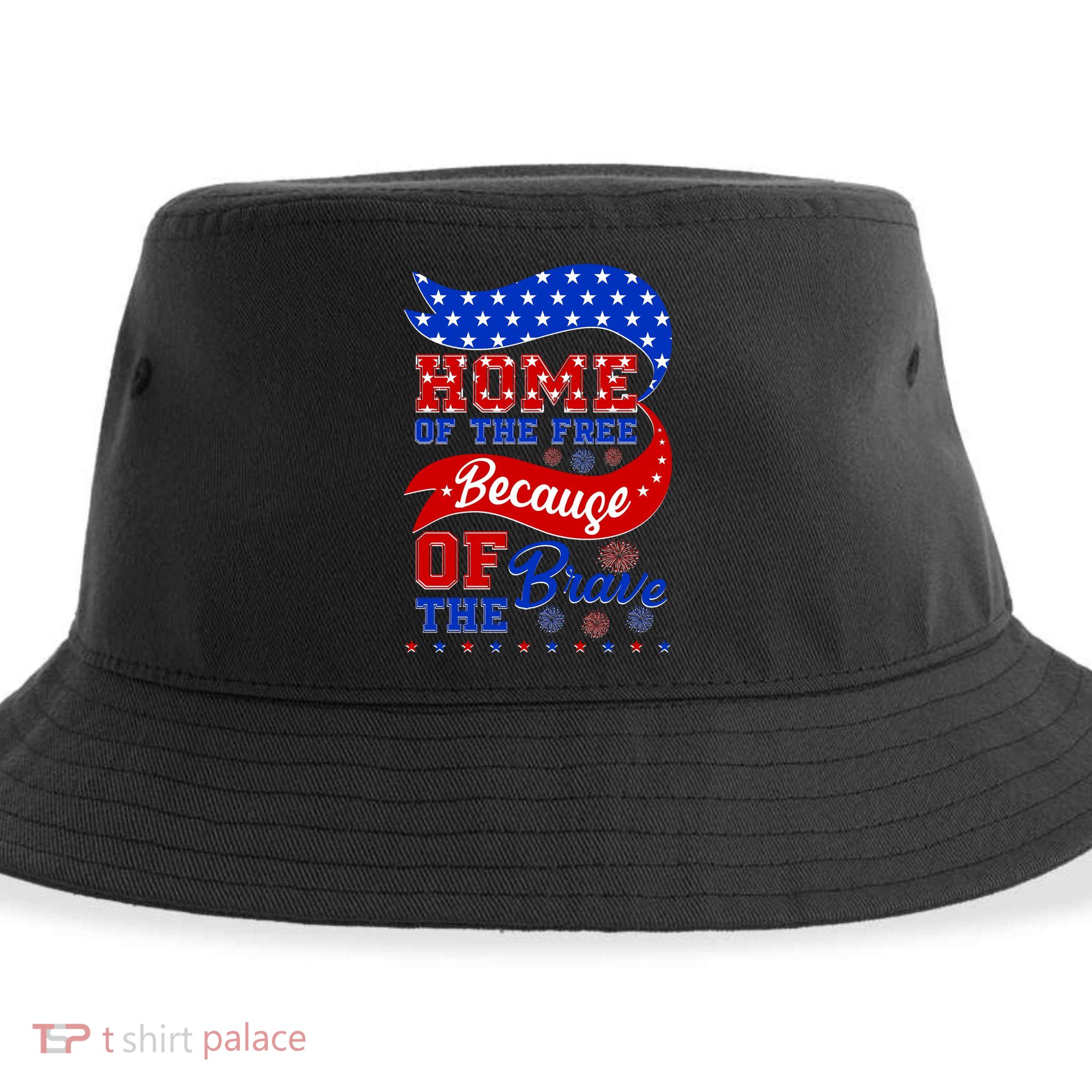 Home Of The Free Because Of The Brave 4th Of July Sustainable Bucket Hat