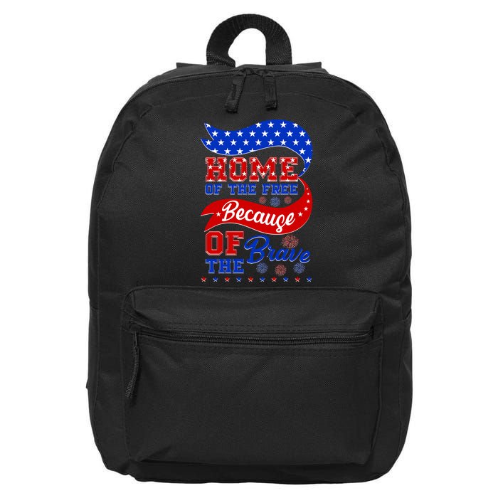 Home Of The Free Because Of The Brave 4th Of July 16 in Basic Backpack