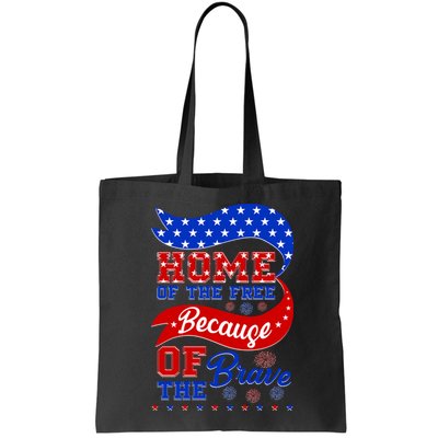 Home Of The Free Because Of The Brave 4th Of July Bag