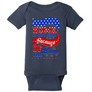 Home Of The Free Because Of The Brave 4th Of July Baby Bodysuit