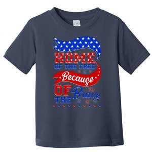 Home Of The Free Because Of The Brave 4th Of July Toddler T-Shirt