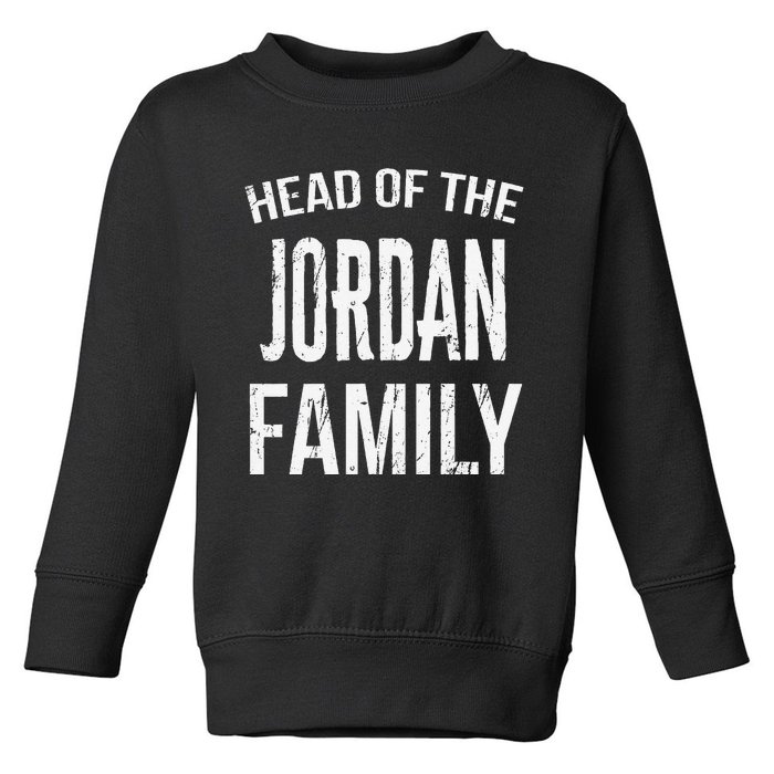 Head Of The Jordan Family Reunion Toddler Sweatshirt