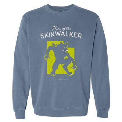 Home Of The Skinwalker Utah Usa Cryptid Garment-Dyed Sweatshirt