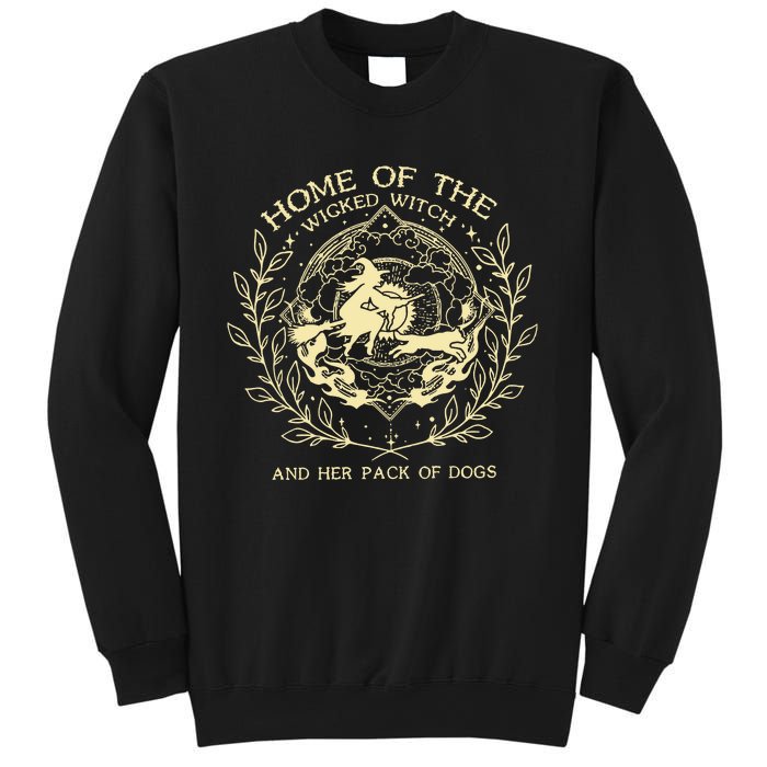 Home Of The Wicked Witch And Her Pack Of Dogs Print Sweatshirt