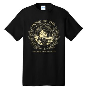 Home Of The Wicked Witch And Her Pack Of Dogs Print Tall T-Shirt