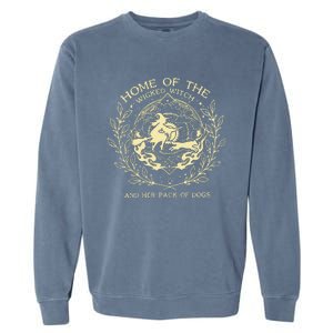 Home Of The Wicked Witch And Her Pack Of Dogs Print Garment-Dyed Sweatshirt